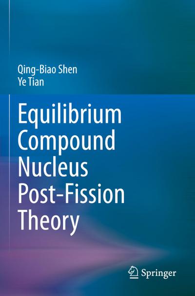 Equilibrium Compound Nucleus Post-Fission Theory