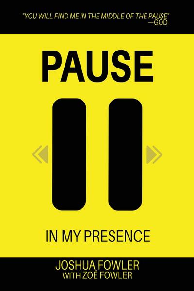 Pause In My Presence