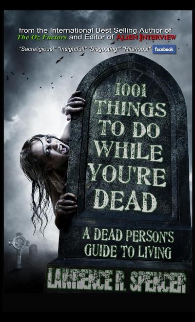 1001 THINGS TO DO WHILE YOU’RE DEAD