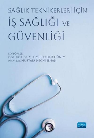Saglik Teknikerleri Icin Is Sagligi ve Güvenligi