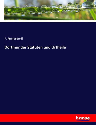 Dortmunder Statuten und Urtheile