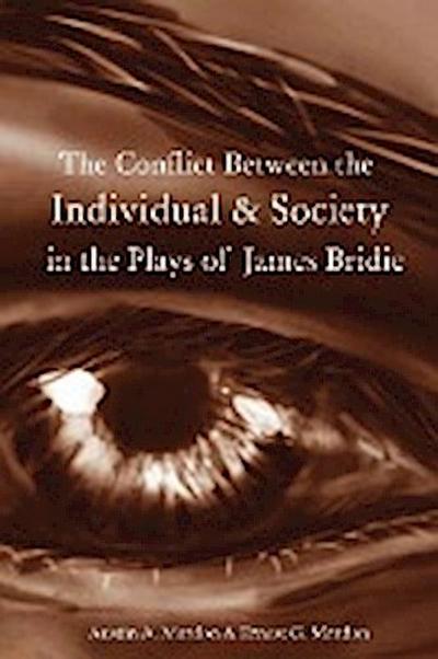 The Conflict Between the Individual & Society  in the Plays of James Bridie