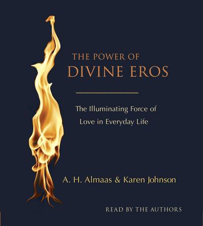 The Power of Divine Eros: The Illuminating Force of Love in Everyday Life