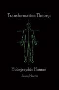 Holographic Human Transformation Theory