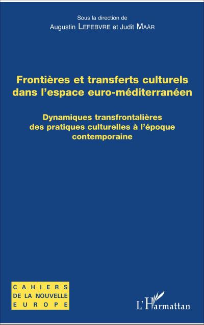 Frontières et transferts culturels dans l’espace euro-méditerranéen