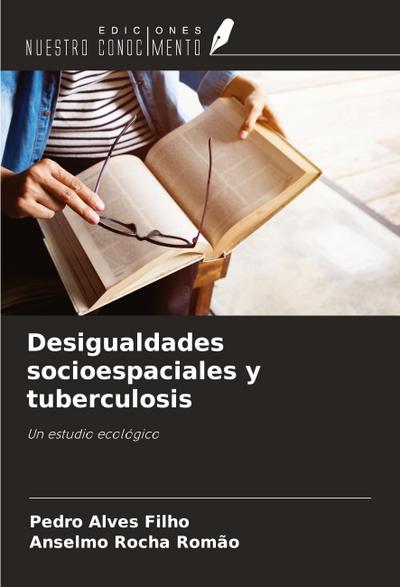 Desigualdades socioespaciales y tuberculosis