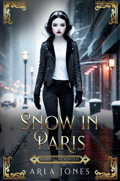 Snow in Paris (Fairytales Retold, #1)