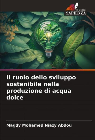 Il ruolo dello sviluppo sostenibile nella produzione di acqua dolce