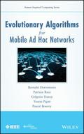 Evolutionary Algorithms for Mobile Ad Hoc Networks