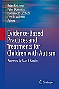 Evidence-Based Practices and Treatments for Children with Autism