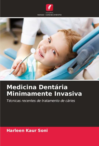 Medicina Dentária Minimamente Invasiva
