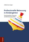 Professionelle Betreuung in Kindergärten