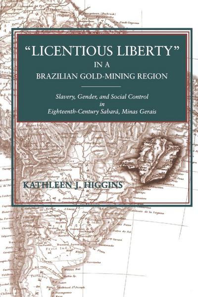 "Licentious Liberty" in a Brazilian Gold-Mining Region