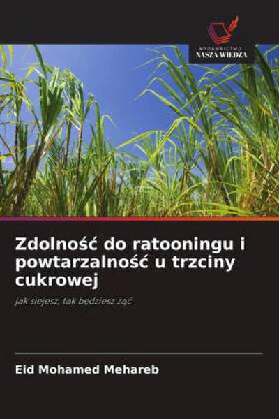 Zdolno¿¿ do ratooningu i powtarzalno¿¿ u trzciny cukrowej