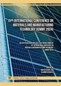 15th International Conference on Materials and Manufacturing Technology (ICMMT 2024)