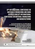 8th International Conference on Materials Engineering and Nano Sciences and 8th International Conference on Material Engineering and Manufacturing