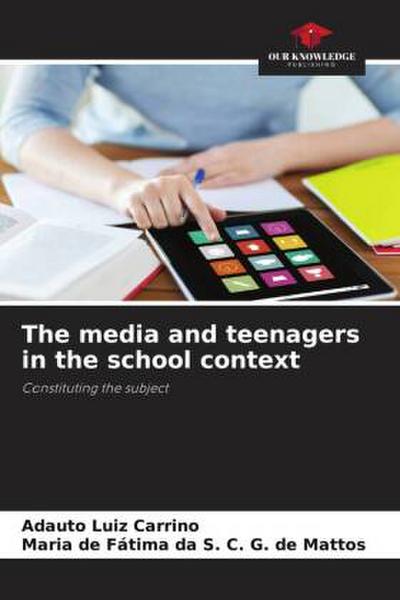 The media and teenagers in the school context