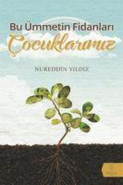 Bu Ümmetin Fidanlari Cocuklarimiz