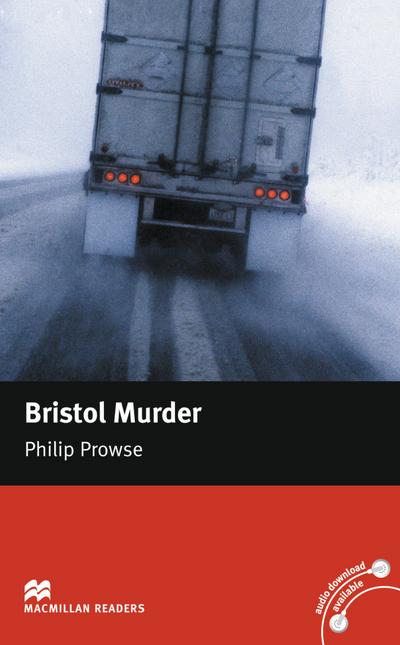 Bristol Murder: Lektüre (ohne Audio-CDs) (Macmillan Readers)