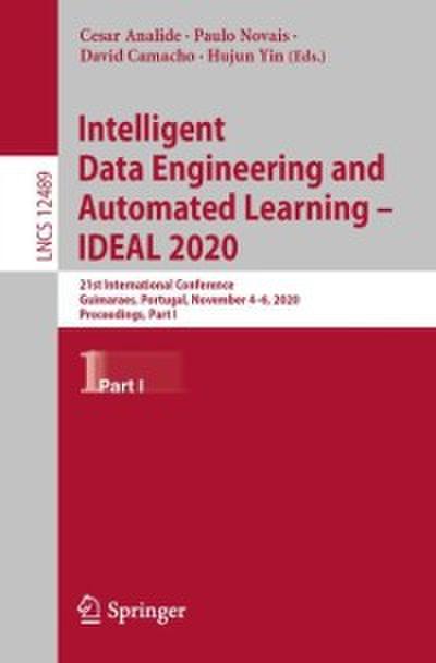 Intelligent Data Engineering and Automated Learning - IDEAL 2020