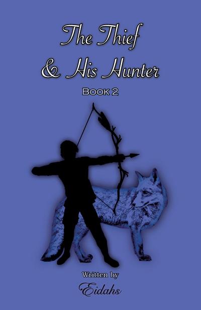 The Thief and His Hunter Book 2
