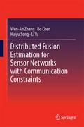 Distributed Fusion Estimation for Sensor Networks with Communication Constraints