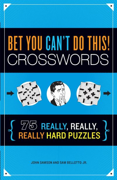 Bet You Can’t Do This! Crosswords