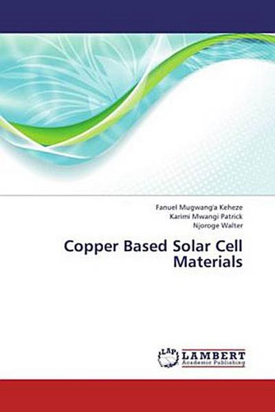 Copper Based Solar Cell Materials