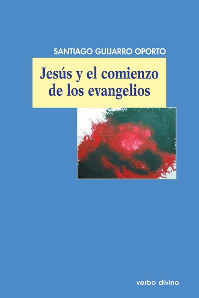 Jesús y el comienzo de los evangelios