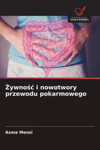 ¿ywno¿¿ i nowotwory przewodu pokarmowego