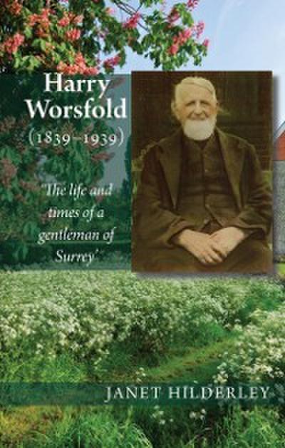 Harry Worsfold (1839-1939)