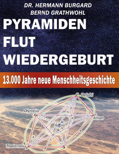 Pyramiden, Flut und Wiedergeburt