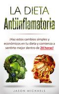 La Dieta Antiinflamatoria