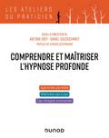 Comprendre et maîtriser l’hypnose profonde