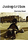 Junkspiritum  by Stanislas Kazal