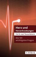 Die 101 wichtigsten Fragen und Antworten - Herz und Herzerkrankungen