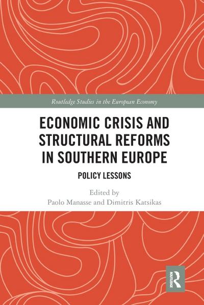 Economic Crisis and Structural Reforms in Southern Europe