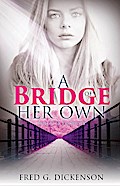 A Bridge of Her Own (Bridges of Promise, #2)