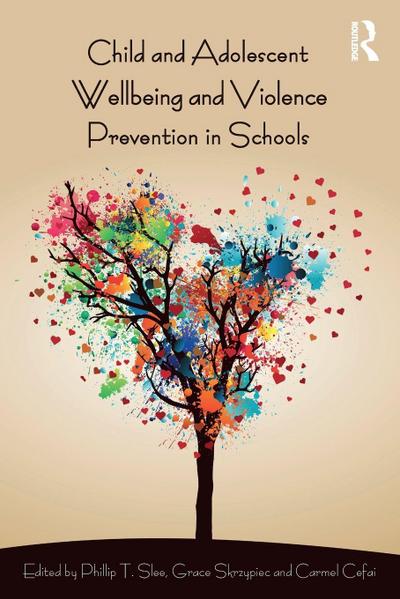 Child and Adolescent Wellbeing and Violence Prevention in Schools