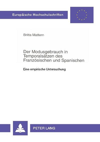 Der Modusgebrauch in Temporalsätzen des Französischen und Spanischen