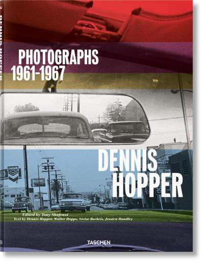 Dennis Hopper. Photographs 1961–1967