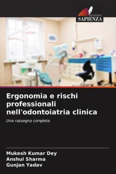 Ergonomia e rischi professionali nell’odontoiatria clinica