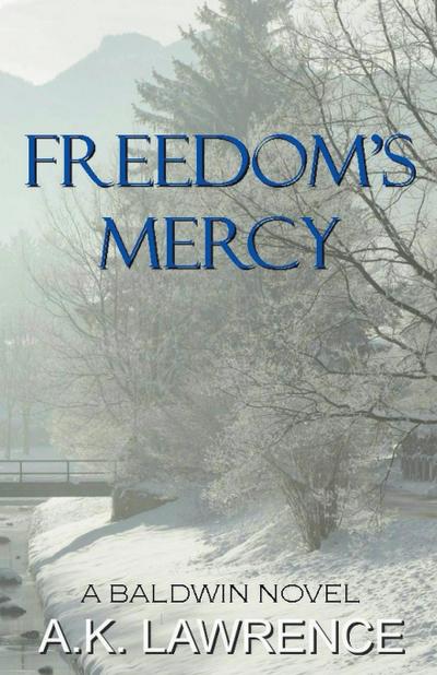 Freedom’s Mercy