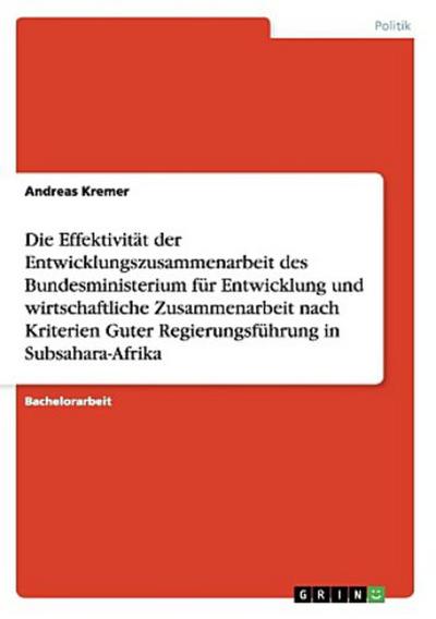 Kremer, A: Effektivität der Entwicklungszusammenarbeit des B