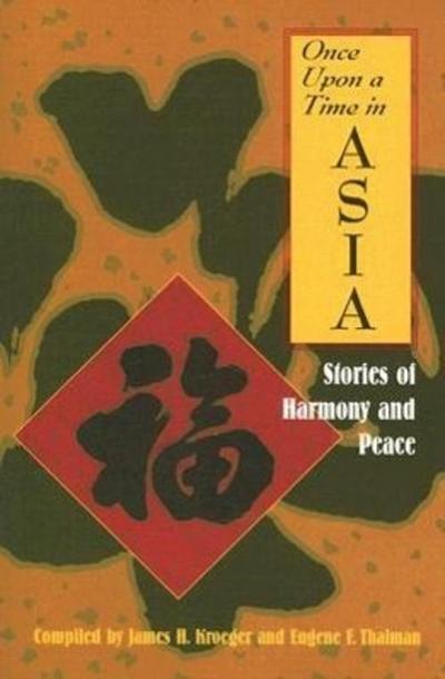 Once Upon a Time in Asia: Stories of Harmony and Peace