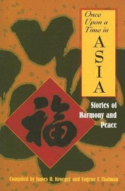 Once Upon a Time in Asia: Stories of Harmony and Peace