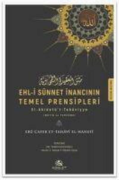 Cafer et-Tahavi el-Hanefi, E: Ehl-i Sünnet Inancinin Temel P
