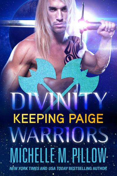 Keeping Paige (Divinity Warriors, #3)