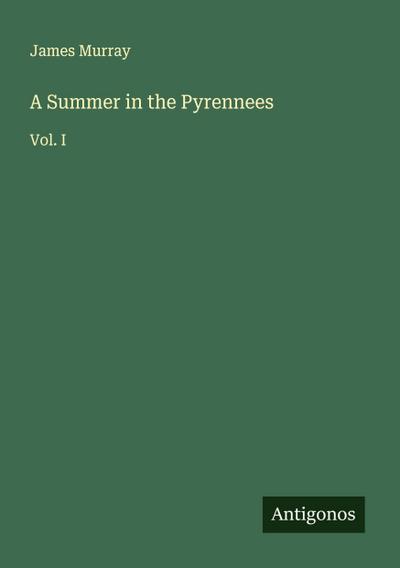 A Summer in the Pyrennees