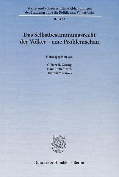 Das Selbstbestimmungsrecht der Völker - eine Problemschau
